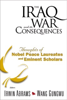 The Iraq War and Its Consequences by Irwin Abrams & Gungwu Wang