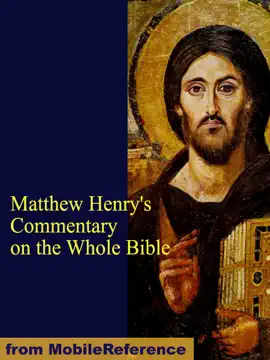 Read: Matthew Henry's Commentary Book on the Whole Bible