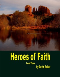 Heroes of Faith David Baker