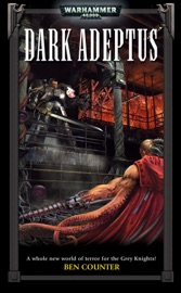 Dark Adeptus - Ben Counter