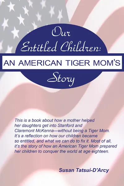 Our Entitled Children: An American Tiger Mom's Story