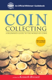 Book Coin Collecting: A Beginners Guide to the World of Coins - Kenneth Bressett