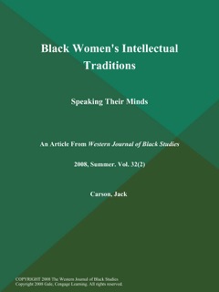 Black Women's Intellectual Traditions: Speaking Their Minds by The Western Journal of Black Studies