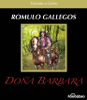 Doña Bárbara - Romulo Gallegos