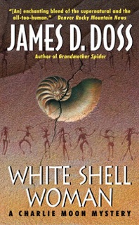 White Shell Woman by James D. Doss