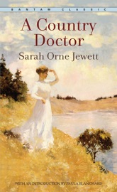 A Country Doctor - Sarah Orne Jewett