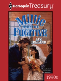 MILLIE AND THE FUGITIVE - Liz Ireland