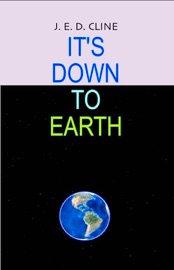 It's Down To Earth - Jim Cline