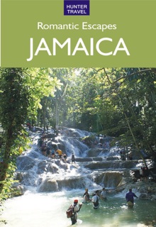 Romantic Escapes in Jamaica by Paris Permenter & John Bigley