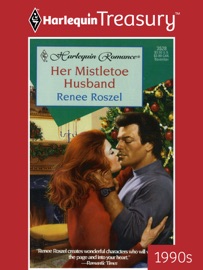 HER MISTLETOE HUSBAND - Renee Roszel