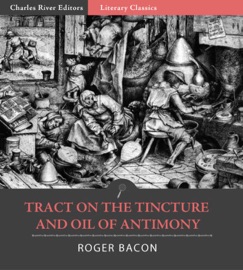Tract on the Tincture and Oil of Antimony