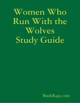 Women Who Run With the Wolves Study Guide
