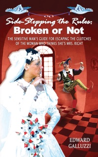 Side Stepping the Rules: Broken or Not by Edward Galluzzi