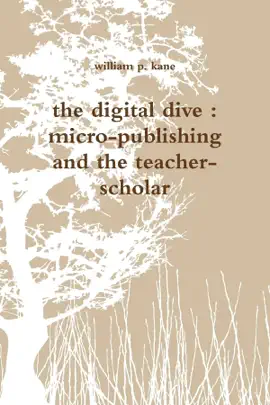 Read: The Digital Dive : Micro-Publishing and the Book Teacher-Scholar