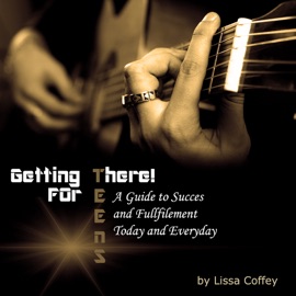 Getting There! For Teens