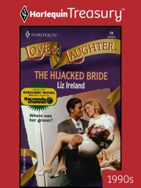 THE HIJACKED BRIDE - Liz Ireland