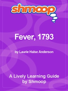 Shmoop Learning Guide: Fever, 1793