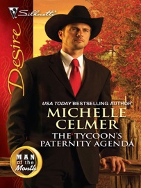 The Tycoon's Paternity Agenda - Michelle Celmer
