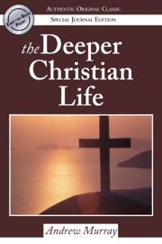 The Deeper Christian Life - Andrew Murray
