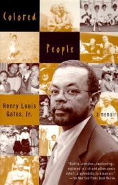 Colored People - Henry Louis Gates, Jr.