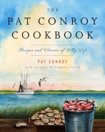 The Pat Conroy Cookbook - Pat Conroy & Suzanne Williamson Pollak