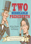 Two Miserable Presidents - Steve Sheinkin