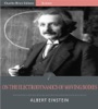 Book On the Electrodynamics of Moving Bodies 
(Illustrated Edition)