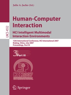 Human-Computer Interaction. HCI Intelligent Multimodal Interaction Environments by Julie A. Jacko
