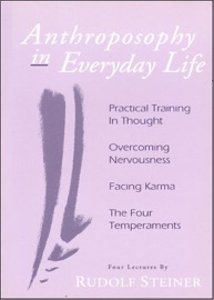 Anthroposophy in Everyday Life - Rudolf Steiner
