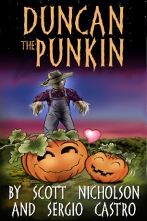 Duncan the Punkin by Scott Nicholson & Sergio Castro