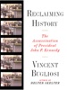 Book Reclaiming History: The Assassination of President John F. Kennedy
