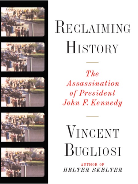 Cover of Reclaiming History – The Assassination of John F Kennedy
