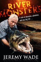 Book cover for River Monsters by Jeremy Wade