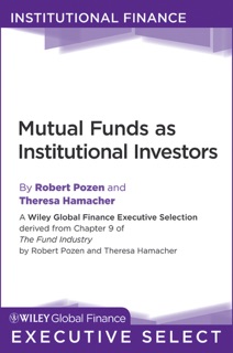 Mutual Funds as Institutional Investors by Robert Pozen