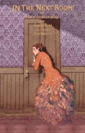 Book cover for In the Next Room (or the vibrator play) by Sarah Ruhl