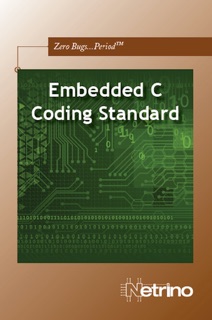 Embedded C Coding Standard by Michael Barr