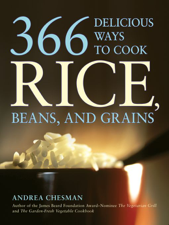 366 Delicious Ways to Cook Rice, Beans, and Grains - Andrea Chesman Cover Art