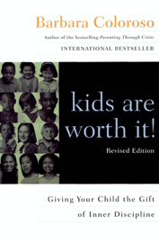 kids are worth it! Revised Edition