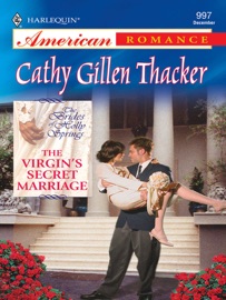 The Virgin's Secret Marriage - Cathy Gillen Thacker