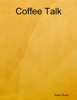 Coffee Talk - Ralph Myers