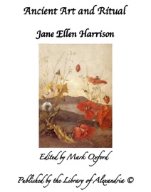 Ancient Art and Ritual - Jane Ellen Harrison