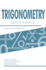 Trigonometry Made Simple