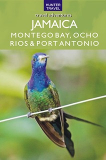 Jamaica - Montego Bay, Port Antonio & Ocho Rios by Paris Permenter & John Bigley