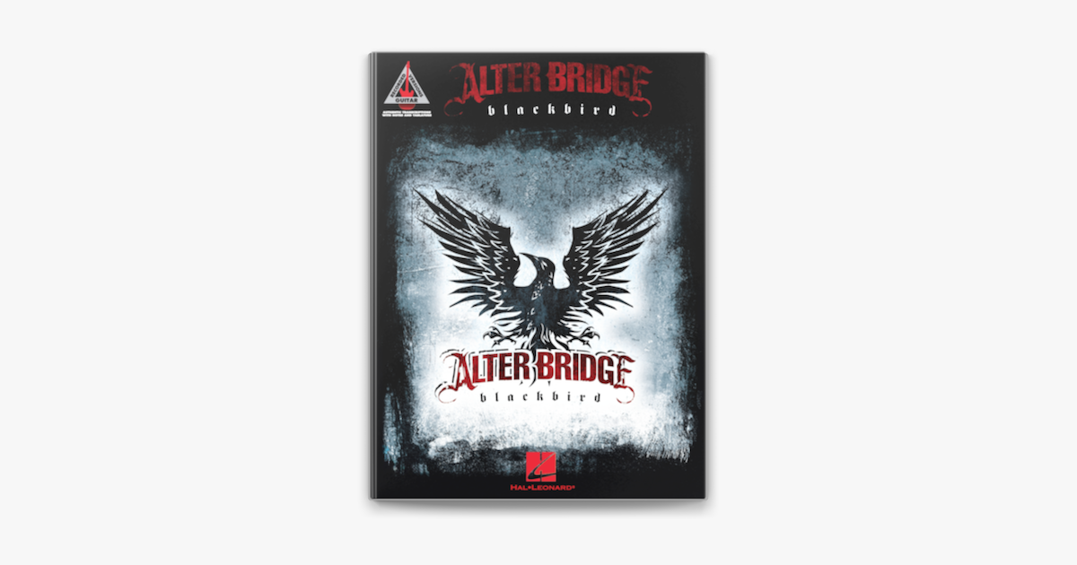 ‎Alter Bridge - Blackbird (Songbook) by Alter Bridge on Apple Books