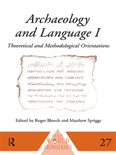 Archaeology and Language I by Roger Blench & Matthew Spriggs