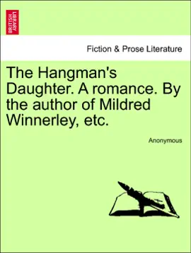Read: The Book Hangman's Daughter. A romance. By the author of Mildred Winnerley, etc.