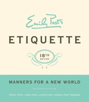 Emily Post's Etiquette, 18