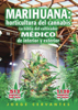 Marihuana: horticultura del cannabis La biblia del cultivador MÉDICO de interior y exterior - Jorge Cervantes