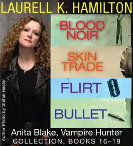 Read: Laurell K. Hamilton's Book Anita Blake, Vampire Hunter collection 16-19