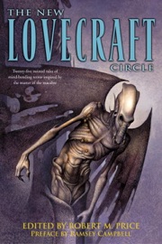 The New Lovecraft Circle - Robert Price, Ramsey Campbell, Thomas Ligotti, Lin Carter & Brian Lumley